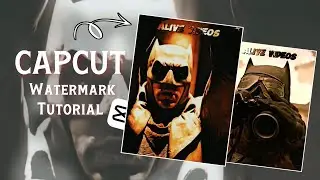 Capcut Watermark Tutorial