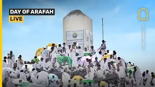 HAJJ 2024 / 1445: DAY OF ARAFAH LIVE COVERAGE BY ISLAM CHANNEL