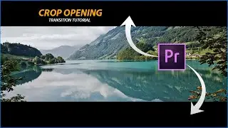 Crop Opening Transition Effect | PREMIERE PRO TUTORIAL