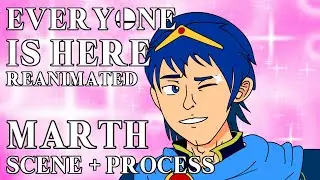 EVERYONE IS HERE Reanimated: MARTH Scene + Process