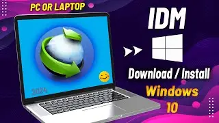 How To Download And Install IDM In Windows 10 | Windows 10 Me IDM Kaise Download Kren | IDM Install