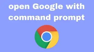 How to Open Google and Websites with Command Prompt