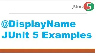 @DisplayName in junit 5 examples || JUnit 5 Display Names Example || JUnit 5 Custom Display Name