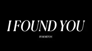 PJ Morton - I Found You (Official Video)