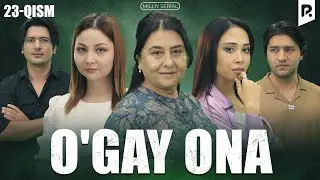 Ogay ona 23-qism (milliy serial) | Угай она 23-кисм (миллий сериал)