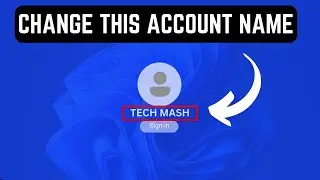 How to Change User Name in Windows 11 || Change account name