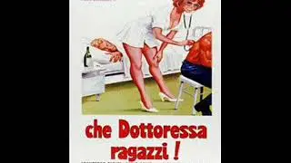 Che dottoressa, ragazzi! - Elsio Mancuso - 1976