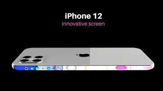 2020 iPhone 12 Concept — Innovative Screen !