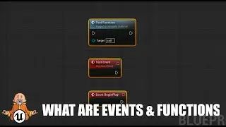 What Are Events & Functions - Beginners Informational Guide To Unreal Engine 5