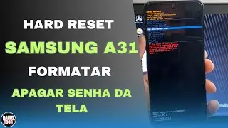 Formatar Samsung A31 (HARD RESET) apagar senha de tela