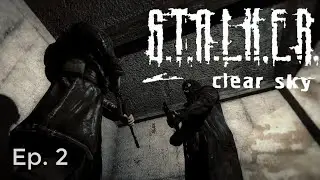 Helping Freedom and FLUSHING Bandits || STALKER Clear Sky Ep.2