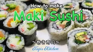 How to make MAKI SUSHI 🍣 (Rolled Sushi) 〜巻き寿司〜 easy Japanese home cooking recipe