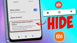 How to Automatically Disable Navigation Buttons on Xiaomi Phone | Hide Navigation Bar in MI Apps