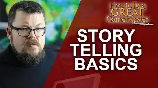 GREAT GM: Storytelling within your RPG Game - Great Game Master Tips - GM Tips