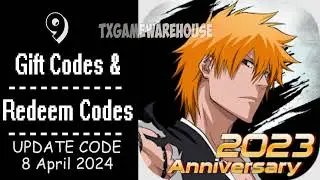 Bleach: Immortal Soul | New Redeem Codes 8 April 2024 | Gift Codes - How to Redeem Code