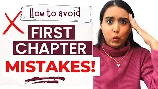 First Chapter MISTAKES New Writers MUST Avoid (& what you must do instead!)