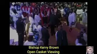 Bishop Kervy Brown Open Casket Viewing   It s hard not to cry 😭😭