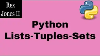 ✔ Python Tutorial: Lists_Tuples_Sets_Dictionaries