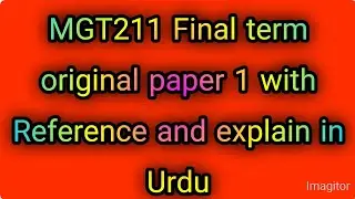 Mgt 211 final term solved papers 2022|mgt211|mgt211 final term preparation