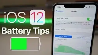 iOS 12 - Battery Saving Tips