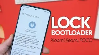 How To Lock Bootloader on Xiaomi, Redmi &  POCO Phones in 2023