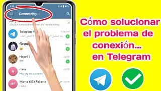 Cómo solucionar el problema de conexión de Telegram (2024) | Solucionar el problema de conexión de