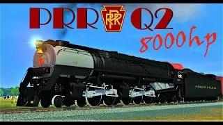 PRR Q2 4-4-6-4 8000hp Steam Locomotive! (Trainz)