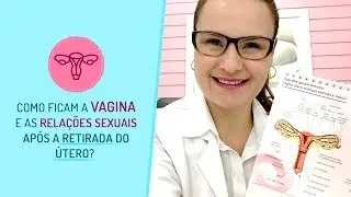 As relações sexuais após a histerectomia.