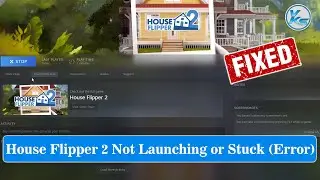 ✅ How To Fix House Flipper 2 Launching The Game Failed, Black Screen, Not Starting, Stuck & Running