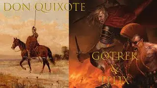 Book Reviews. Don Quixote. Gotrek & Felix