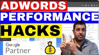 How To Improve Google Adwords Performance 🔥 Adwords Expert HACKS