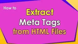 How to extract meta tag from HTML file | Meta Data Extractor