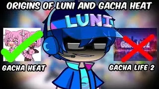 Origins of Luni, Gacha Heat and Gacha Life 2 Future | Did Luni Start Gacha Heat?