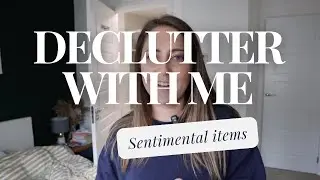 declutter with me sentimental items under the bed