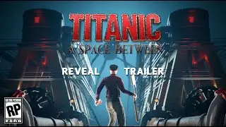 Titanic A Space Between |  VR Reveal Trailer