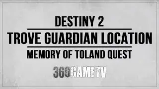 Destiny 2 Trove Guardian Archers Line Location - Memory of Toland Quest