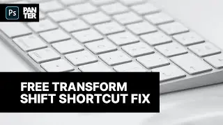 How to Fix Free Transform Shift Shortcut in Photoshop 2021