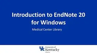 Introduction to EndNote 20 for Windows