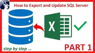 How to Export and Update SQL Server table data using Excel Step by Step PART 1