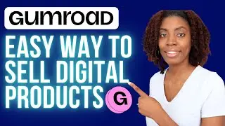 Gumroad Tutorial 2022 - How to Sell Digital Products Online