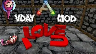 VALENTINES DAY MOD - Ark Survival Evolved