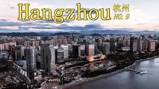 杭州/Hangzhou | Aerial video of China's 9th richest city by nominal GDP 2022 | Top 100