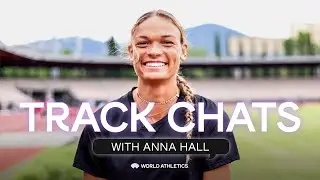 Track Chats with Anna Hall