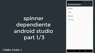 spinner dependiente MySQL android studio part 1/3