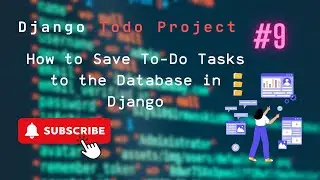 How to Save To-Do Tasks to the Database in Django