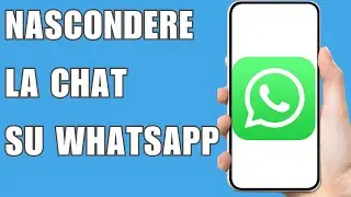 Come Nascondere La Chat Su Whatsapp 2024