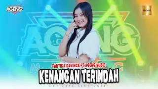 Cantika Davinca ft Ageng Music - Kenangan Terindah (Official Live Music)