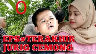 KOMEDI HOROR - EPS TERAKHIR JURIG CEMONG