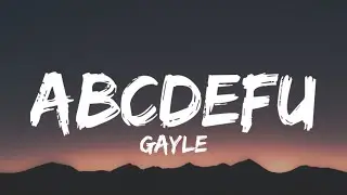 Gayle - Abcdefu (Lyrics)| 