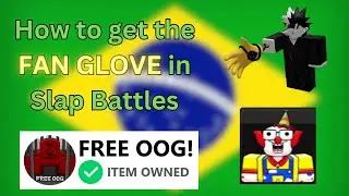 How to get the FAN GLOVE in Slap Battles (Saving OOG Badge) BARZIL UPDATE